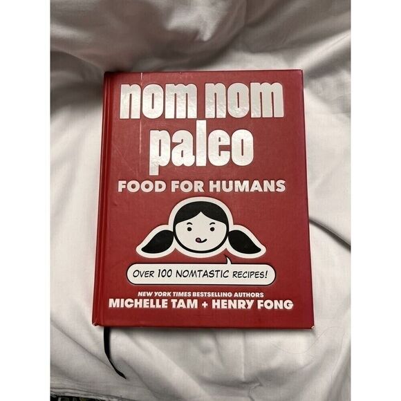 0016 Nom‎ Nom Paleo Ser. Food for Humans By Michelle Tam - Picture 1 of 8
